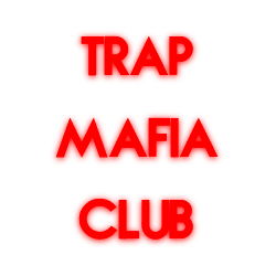 Trap Mafia Club
